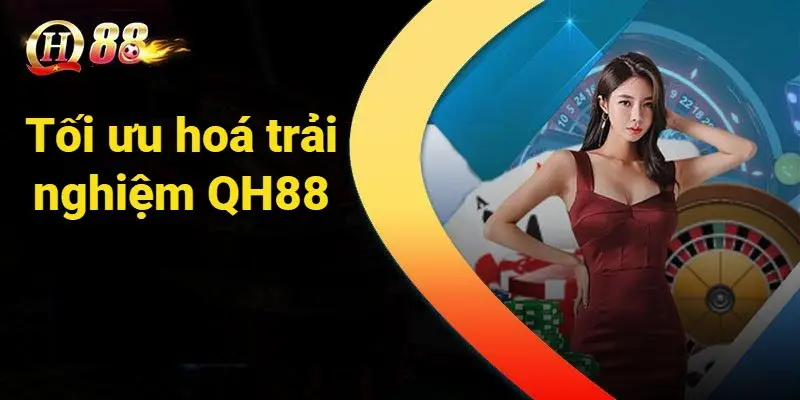 Cách tối ưu hoá trải nghiệm